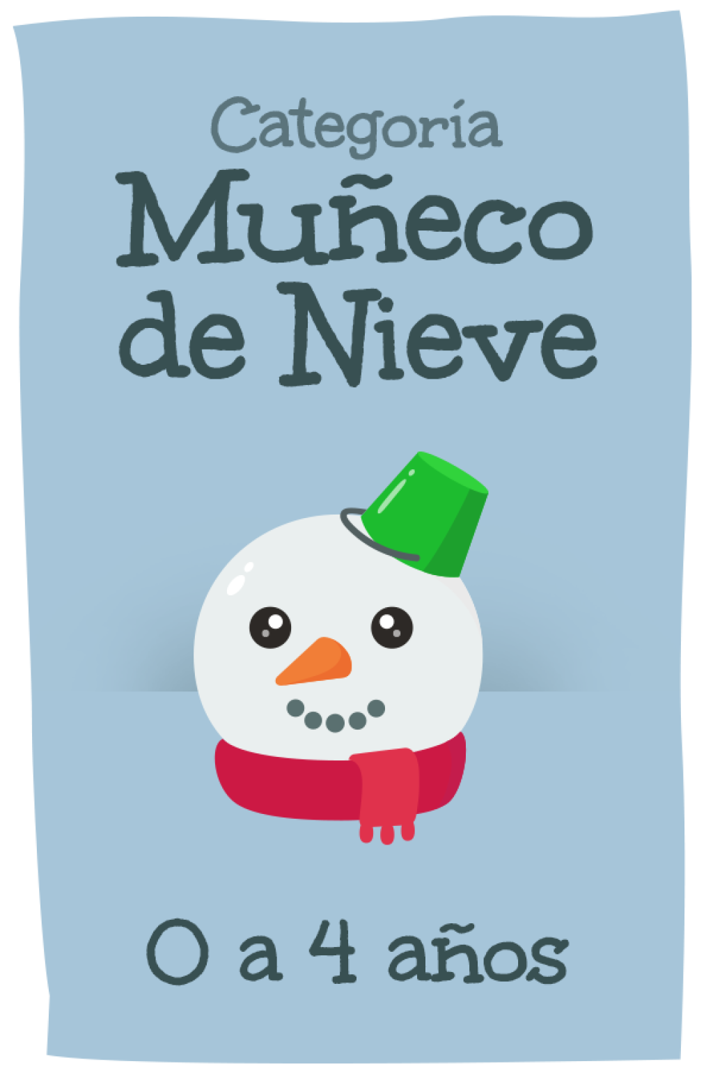 0 a 4 años – Categoría Muñeco de nieve